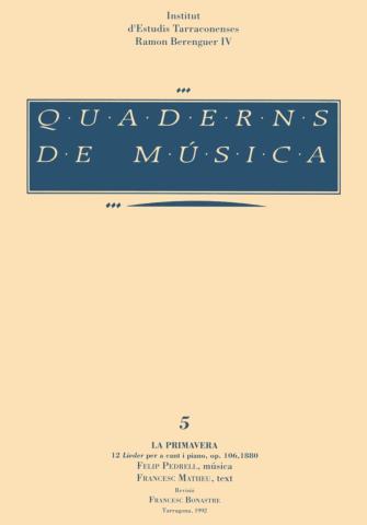 Quaderns que recullen una sèrie d'obres musicals vinculades a Tarragona. Cadascun dels quaderns és un petit monument recordatori de la tradició musical de la ciutat i del país.