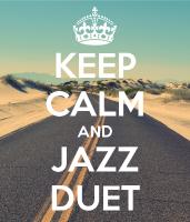 Keep Calm Duet (Jazz Bosanova)