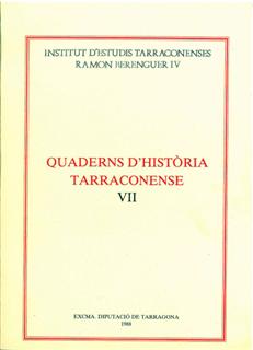 Quaderns d'Història Tarraconense VII