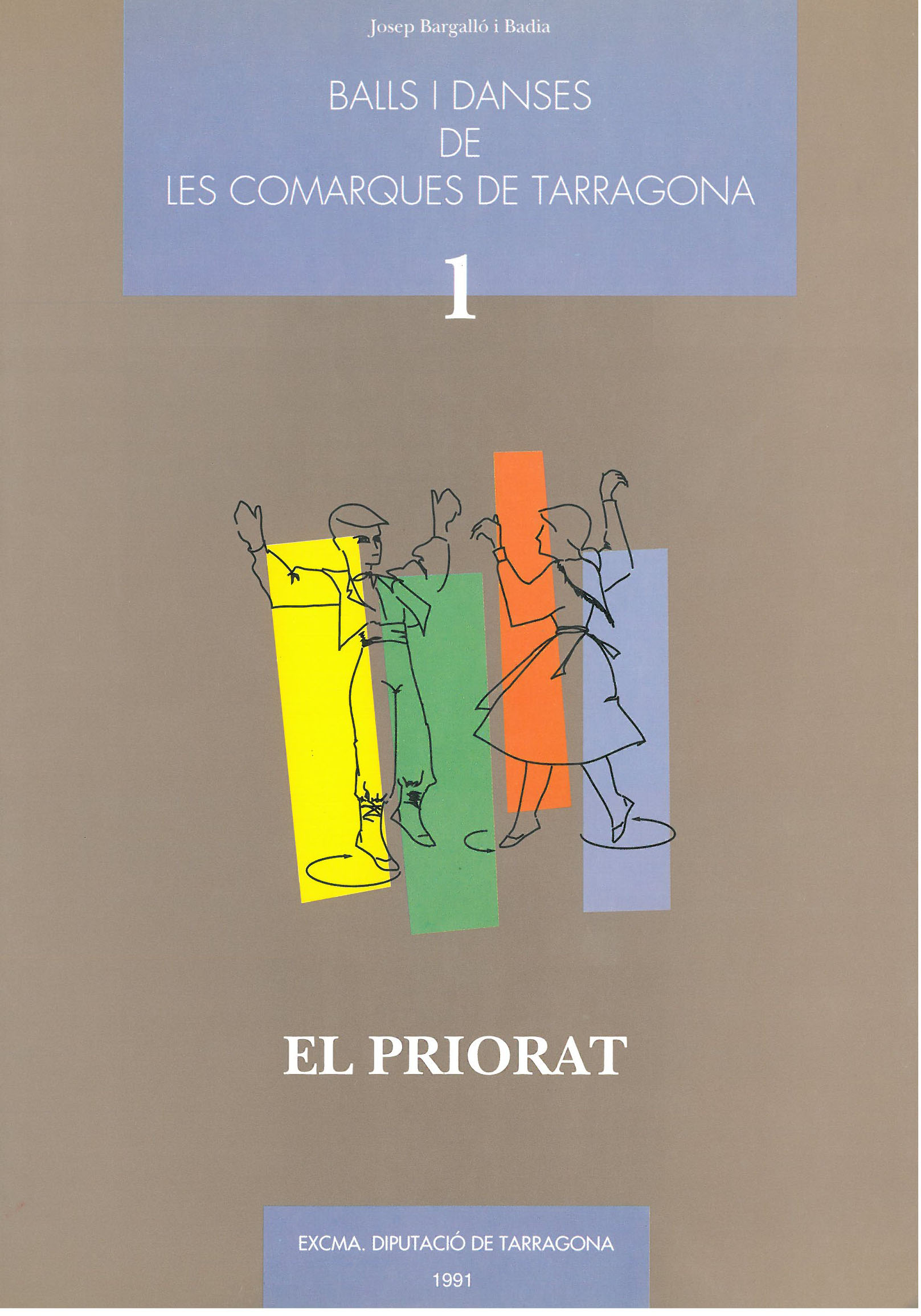 Balls i danses de les comarques de Tarragona. Vol. I. Priorat
