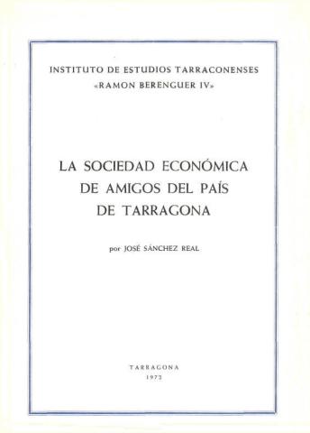 L'Institut d'Estudis Tarraconenses "Ramon Berenguer IV" va editar aquest treball que dóna testimoni de que els fundadors de la "Real Sociedad Vascongada de Amigos del País" es va difondre per diferents llocs del país.