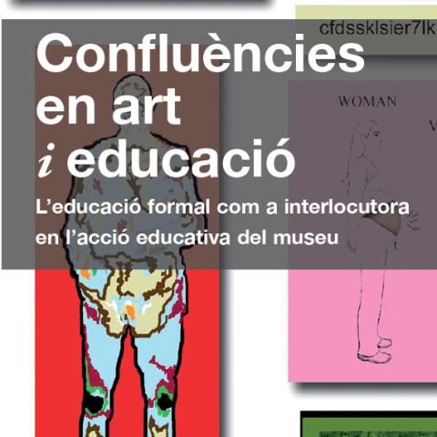 CONFLUÈNCIES EN ART I EDUCACIÓ.